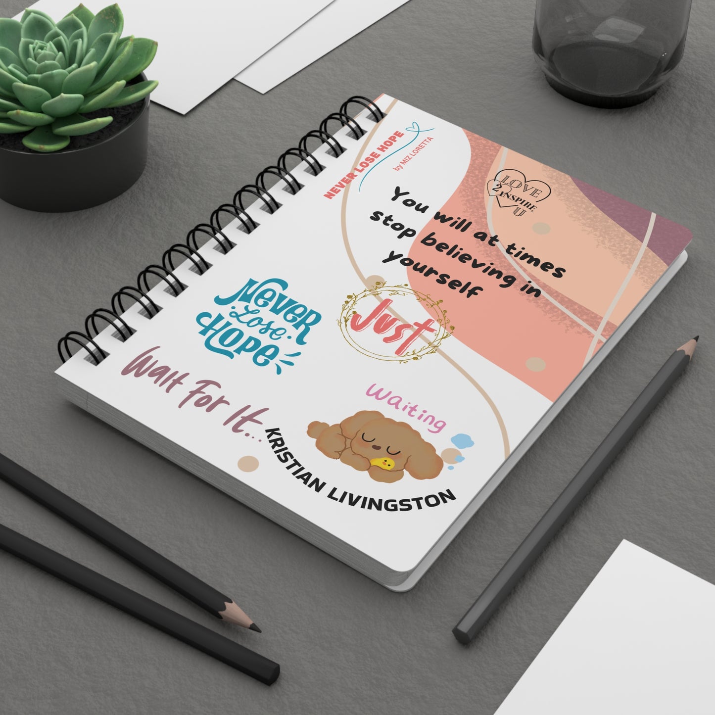 NEVER LOSE HOPE Personalized Inspirational Notebook
