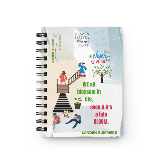 NEVER 2 LATE Personalized Inspirational Notebook