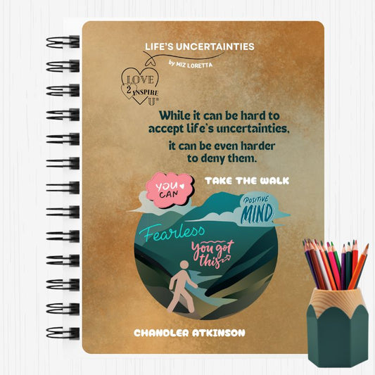 LIFE'S UNCERTAINTIES